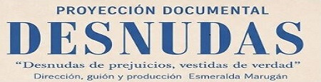 PROYECCIÓN DOCUMENTAL \"DESNUDAS\"