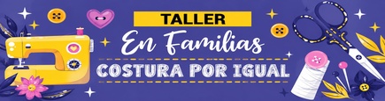 TALLER En Familia: COSTURA POR IGUAL